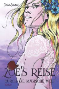 Zoe´s Reise durch die magische Welt