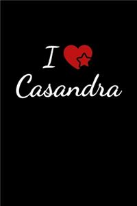 I love Casandra: Notebook / Journal / Diary - 6 x 9 inches (15,24 x 22,86 cm), 150 pages. For everyone who's in love with Casandra.