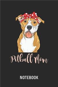 Pitbull Mom Notebook