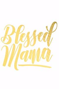 Blessed Mama