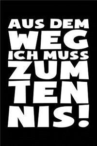 Ich Muss Zum Tennis