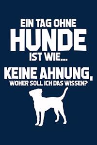 Tag Ohne Hunde? Unmöglich!