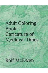 Adult Coloring Book - Caricature of Medieval Times