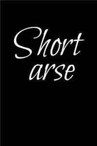 Short Arse