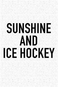 Sunshine And Ice Hockey