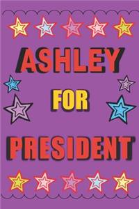 Ashley for President