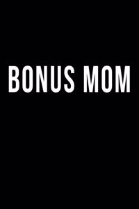 Bonus Mom: Blank Lined Journal