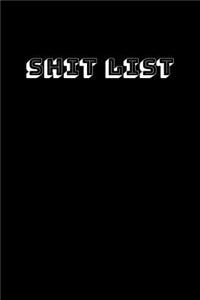 Shit List