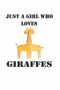 Just a Girl Who Loves Giraffes