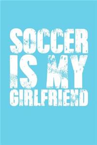 Soccer Is My Girlfriend