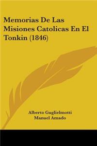 Memorias De Las Misiones Catolicas En El Tonkin (1846)