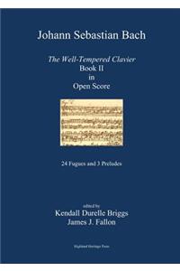 J. S. Bach the Well-Tempered Clavier Book II in Open Score