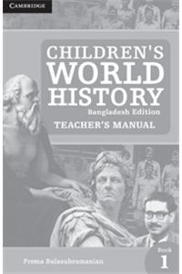 Children's World History Level 1 Teacher's Manual Bangladesh Edition