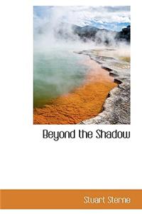 Beyond the Shadow