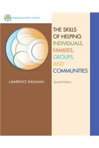 Skills of Helping Individuals, Families, Groups, and Communities