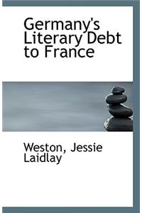 Germany's Literary Debt to France