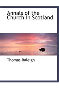 Annals of the Church in Scotland