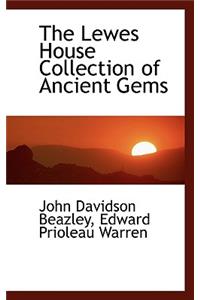 The Lewes House Collection of Ancient Gems