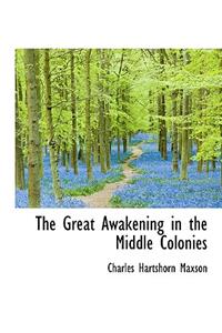 The Great Awakening in the Middle Colonies