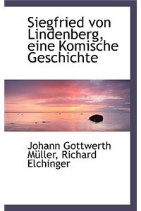 Siegfried Von Lindenberg, Eine Komische Geschichte