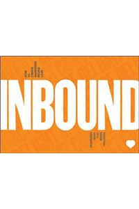 Inbound: How to Create Marketing People Love