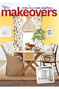 Makeovers: Room by Room Solutions (Better Homes and Gardens)