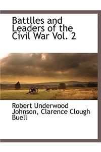 Battlles and Leaders of the Civil War Vol. 2