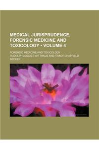 Medical Jurisprudence, Forensic Medicine and Toxicology (Volume 4); Forensic Medicine and Toxicology