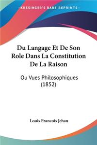 Du Langage Et De Son Role Dans La Constitution De La Raison