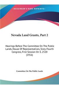 Nevada Land Grants, Part 2