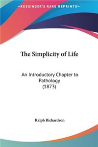 The Simplicity of Life