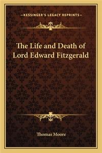 The Life and Death of Lord Edward Fitzgerald