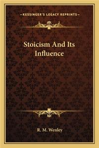 Stoicism and Its Influence