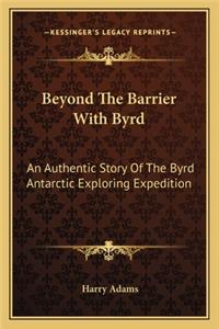 Beyond The Barrier With Byrd