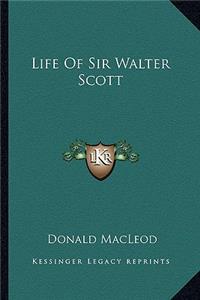 Life Of Sir Walter Scott