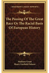 Passing Of The Great Race Or The Racial Basis Of European History