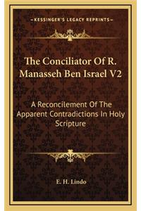 Conciliator Of R. Manasseh Ben Israel V2