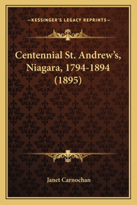 Centennial St. Andrew's, Niagara, 1794-1894 (1895)