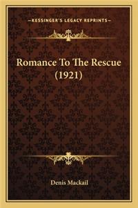 Romance to the Rescue (1921)