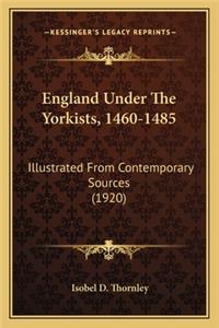England Under the Yorkists, 1460-1485