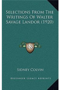 Selections from the Writings of Walter Savage Landor (1920)