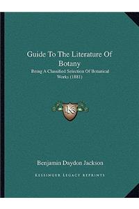 Guide to the Literature of Botany