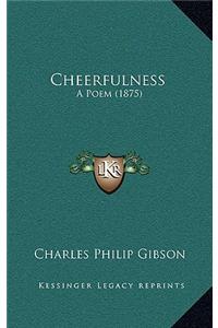 Cheerfulness