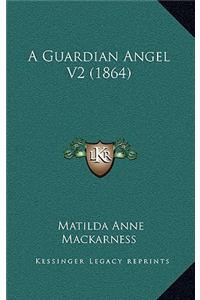 A Guardian Angel V2 (1864)