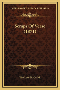 Scraps of Verse (1871)