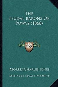 Feudal Barons of Powys (1868)