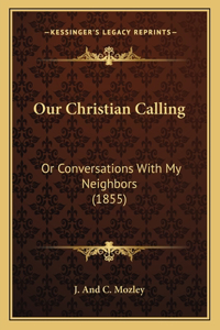 Our Christian Calling