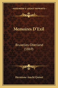 Memoires D'Exil: Bruxelles-Oberland (1869)