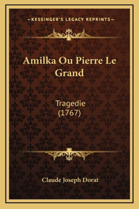 Amilka Ou Pierre Le Grand