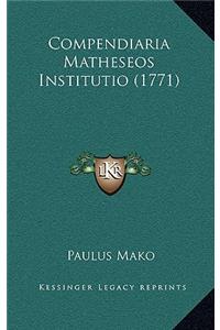 Compendiaria Matheseos Institutio (1771)